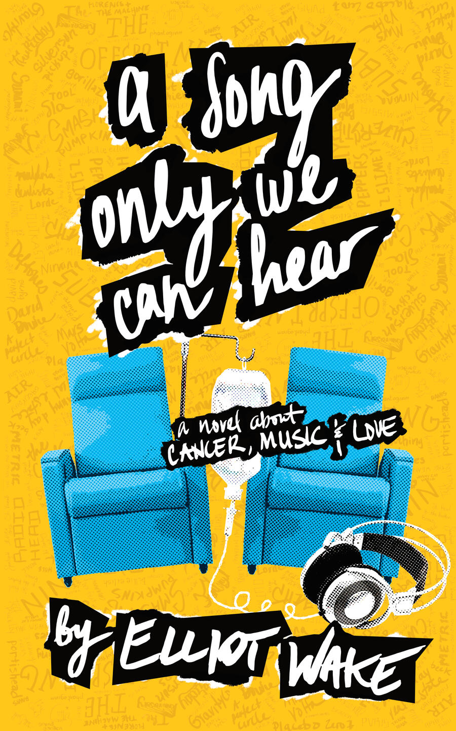 A Song Only We Can Hear by Elliot Wake